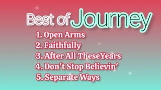 Best of Journey with lyrics [upl. by Ateikan139]