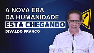 O COMEÇO DA NOVA ERA DA HUMANIDADE  DIVALDO FRANCO Palestra Espírita [upl. by Mimi]