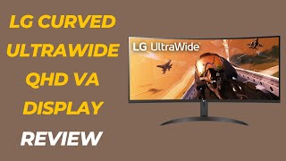 LG 34WP60CB 34Inch 219 Curved UltraWide QHD 3440x1440 VA Display Review [upl. by Neret]