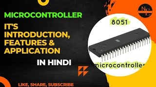 What is Microcontroller in Hindi  8051 Microcontroller  Introduction Features amp Application [upl. by Sera]