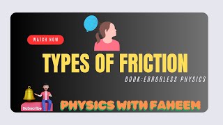 Types of Friction  Physics with Faheem [upl. by Oicnedurp]