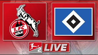 🔴 1 FC Köln  Hamburger SV  2 Bundesliga 1 Spieltag  Liveradio [upl. by Creath]