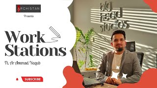 WORK STATIONS  Episode 4  Featuring Ar Ammad Yaqub [upl. by Leihcar]