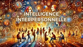 Intelligence Interpersonnelle [upl. by Trellas]