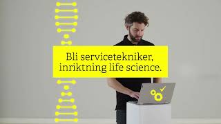 YHutbildning till servicetekniker med inriktning life science [upl. by Odranar]