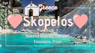 Skopelos part 3 Island 💙Skopelos💙 Greece  beautiful beaches transport excursions prices [upl. by Arvin616]