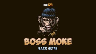 BASS GETAR🔥  BOSS MOKE Remix 2024 Irsal Palevi [upl. by Powder]