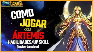 REVIEW ÁRTEMIS COMO JOGAR com A DEUSA ÁRTEMIS HABILIDADEUPSKILLCOSMOS  Saint Seiya Awakening [upl. by Engeddi]