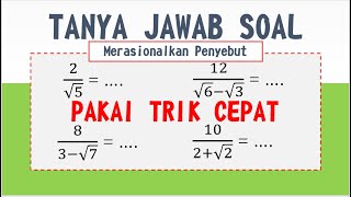 Trik Cepat Merasionalkan Penyebut  Soal Bentuk Akar Matematika Kelas 9 [upl. by Belloir]