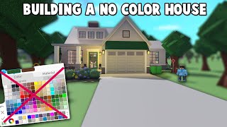 BUILDING A BLOXBURG HOUSE BUT I CANT COLOR IT [upl. by Ennaitak]