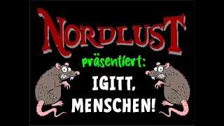 Nordlust  Igitt Menschen [upl. by Farly]