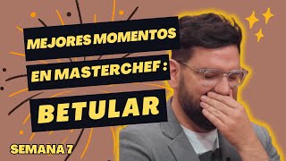 LOS MEJORES MOMENTOS DE DAMIÁN BETULAR EN MASTERCHEFARGENTINA 2023 Telefe  SEMANA 7 [upl. by Adonis]