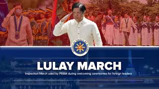 Lulay March — March of Inspection during welcoming ceremonies for foreign leaders PBBM Admin [upl. by Adel402]