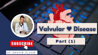 □ Lecture 5 Valvular Heart Disease Part 1 [upl. by Aivilo451]