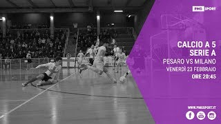 Futsal Serie A Pesaro vs Milano [upl. by Grannias]