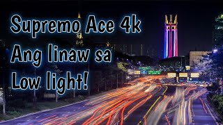 Supremo Ace 4k in Low light [upl. by Waylen]