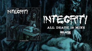 INTEGRITY  All Death Is Mine Official Audio [upl. by Norrad]