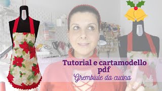 Grembiule cucina adulto e bambino tutorial e cartamodello Natale 2021 idee regalo [upl. by Jelena]