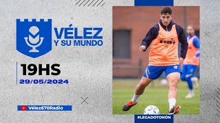 VÉLEZ YA PIENSA EN ATLÉTICO TUCUMÁN  VÉLEZ Y SU MUNDO 29052024 [upl. by Kinna]