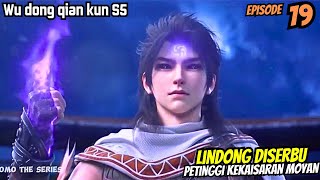 LIN DONG DISERBU PETINGGI KEKAISARAN  WU DONG QIAN KUN SEASON 5 EPISODE 19 [upl. by Marrissa169]