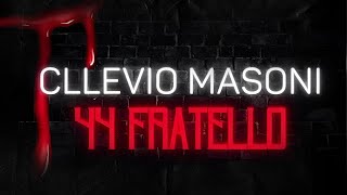 Cllevio Masoni  44 Fratello [upl. by Nednarb]