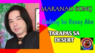 Gadong ko Rasay Ako By Tarapas sa Desert [upl. by Hazlip]