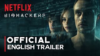 Biohackers  Official English Trailer  Netflix  Continous Clips [upl. by Mcloughlin]