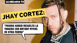 JHAY CORTEZ habla de la TIRAERA con BRYANT MYERS Explica porque se cambió a JHAYCO [upl. by Clarine]