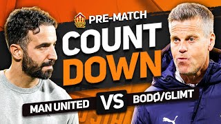 MANCHESTER UNITED vs BODØGLIMT Countdown To Kick Off [upl. by Tdnerb]