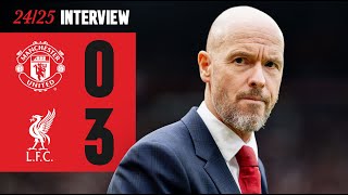 Ten Hag Reacts To Liverpool Defeat  Man Utd 03 Liverpool [upl. by Willy652]