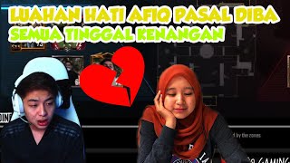 LUAHAN HATI AFIQ PASAL DIA DAN DIBA ☹ SEMUA TINGGAL KENANGAN [upl. by Ontina]