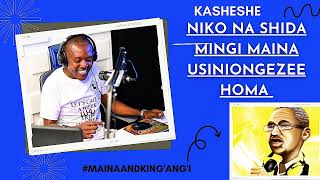 KASHESHE  NIKO NA SHIDA MINGI MAINA USINIONGEZEE HOMA [upl. by Amand]