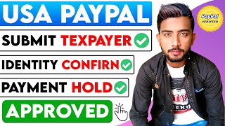 How to Confirm US Taxpayer Status PayPal 2021  Paypal Money OnHold Solution 2021  Zia Skills [upl. by Perren655]