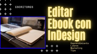 Como Hacer el Maquetado de ebook con InDesign [upl. by Ryann]