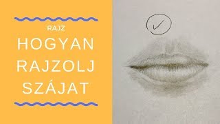 Rajz  Hogyan rajzolj szájat  Vida Ágnes [upl. by Acquah775]