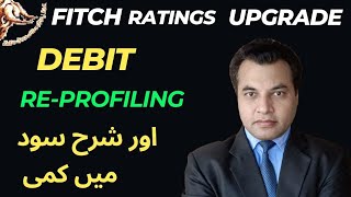 psx Fitch Ratings Upgrade Debit Re Profiling And Reduction in intreast rates [upl. by Dranek]