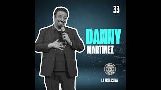 EP033T7 DANNY MARTINEZ quotLA VIDA ES CORTA SIN DIOSquot [upl. by Kleinstein]