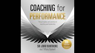 Sir John Whitmore  Coaching for Performance 6th edition [upl. by Ahsrats739]