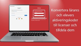 Konvertera lärares och elevers aktiveringskoder till licenser och tilldela dem [upl. by Egroeg]