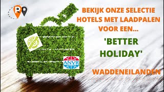 video Better Holidays Waddeneilanden hotel met laadpaal reisstudio Travel Slide Rondreis Planner [upl. by Reinald]