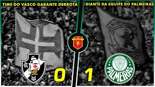 DEU PORCO NO CLÁSSICO INTERESTADUAL  Vasco 0 x 1 Palmeiras  SÉRIE A 27ªRODADA  22092024 [upl. by Aissatan]