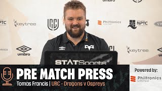 PREMATCH PRESS  Dragons v Ospreys with Tomas Francis [upl. by Gove]