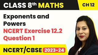 Class 8 Maths Chapter 12  NCERT Exercise 122 Question 1  Exponents and Powers  CBSE NCERT [upl. by Apfelstadt]