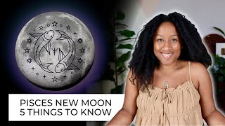 New Moon February 19th20th  5 Things to Know ♓️🔮 [upl. by Priest]