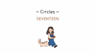 Circles  SEVENTEEN  HanRomEng [upl. by Ainel976]