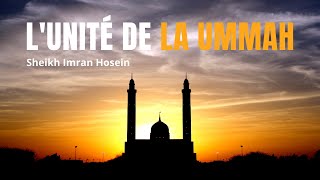 Lunité de la Ummah  Sheikh Imran Hosein 10112019 [upl. by Areid549]