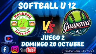 MAUNABO VS GUAYAMA SOFTBALL FEMENINO U12 JUEGO 2 📅20OCTUBRE24 [upl. by Upali428]