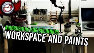 Airbrushing for Beginners 2 Workspace and Paints [upl. by Ehudd603]