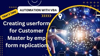 Creating userform for Customer Master by emp form replication [upl. by Ratep]