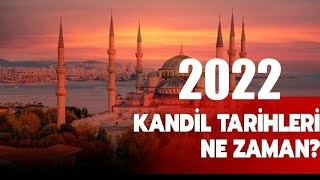 2022 Kandil Günleri  Kandil Tarihleri [upl. by Divadleahcim]